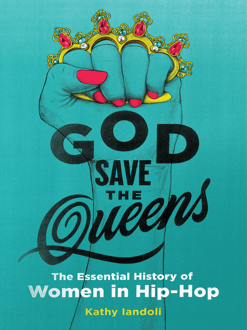 Title details for God Save the Queens by Kathy Iandoli - Wait list